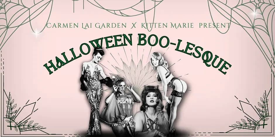 Carmen Lai Garden and Kitten Marie Present: Halloween Boo-Lesque