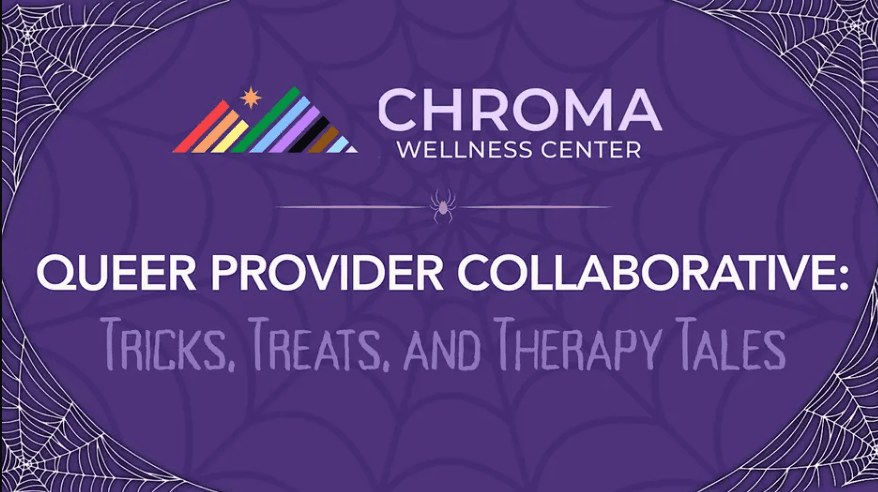 Queer Providers Collaborative: Tricks, Treats, and Therapy Tales