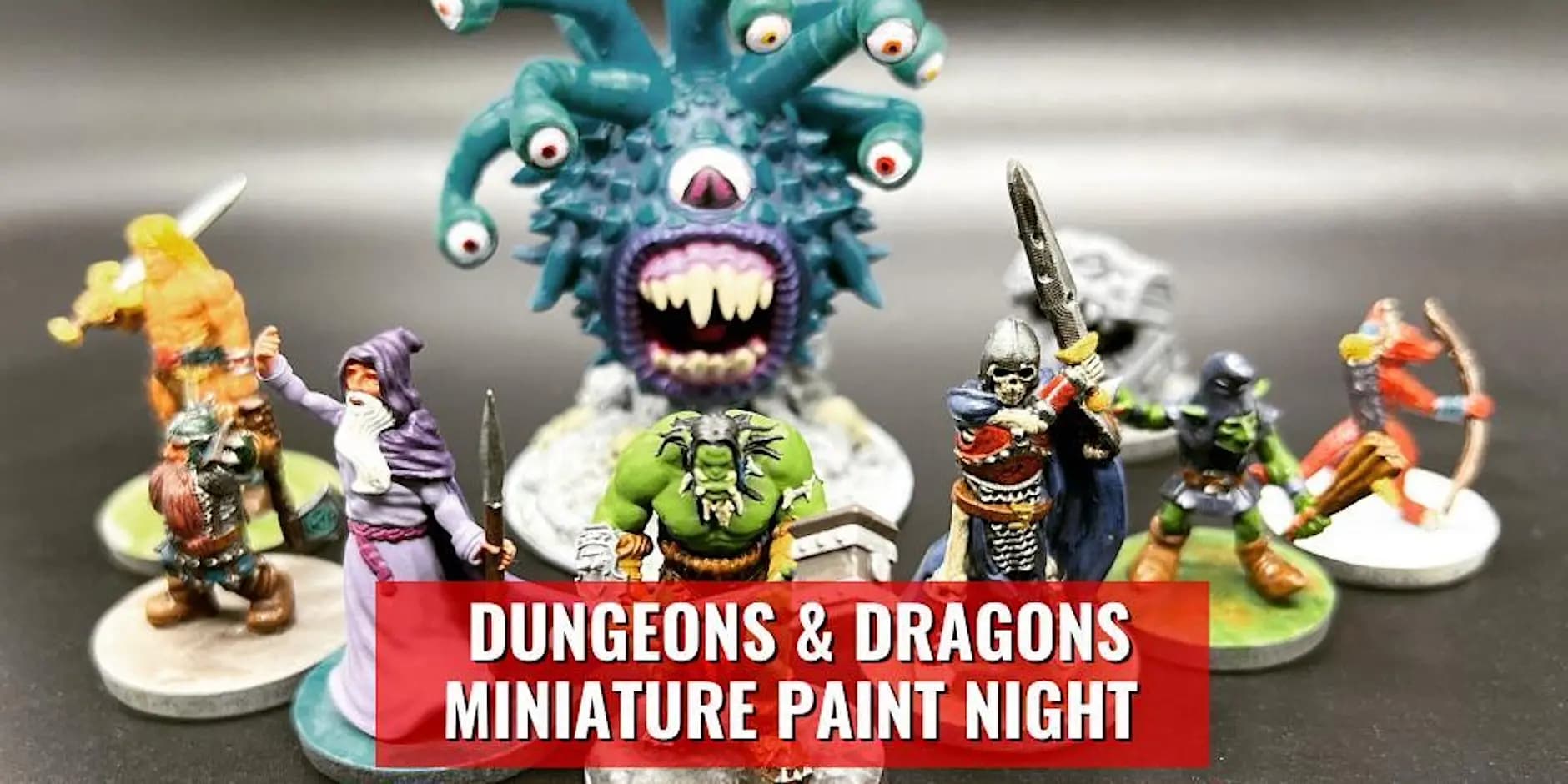 Friday Dungeons & Dragons Miniature Paint Night - Huntington Beach