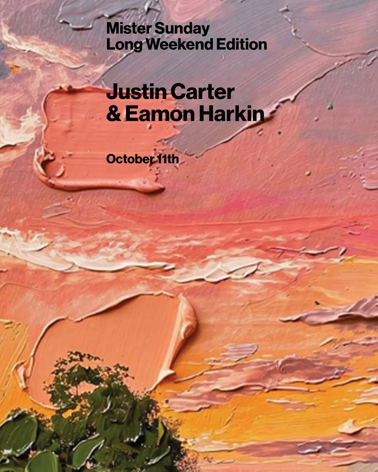 Mister Sunday Long Weekend Edition: Justin Carter and Eamon Harkin 07.10