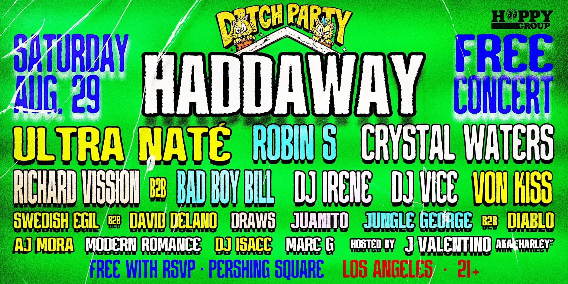 FREE EVENT! Haddaway Robin S Crystal Waters Ultra Naté & MORE!