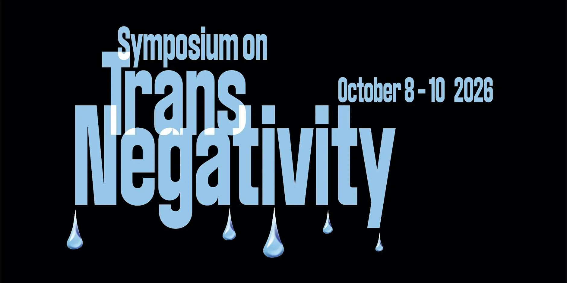Trans Negativity Symposium
