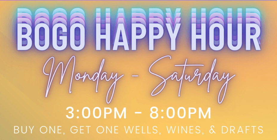 10.30 - BOGO Happy Hour