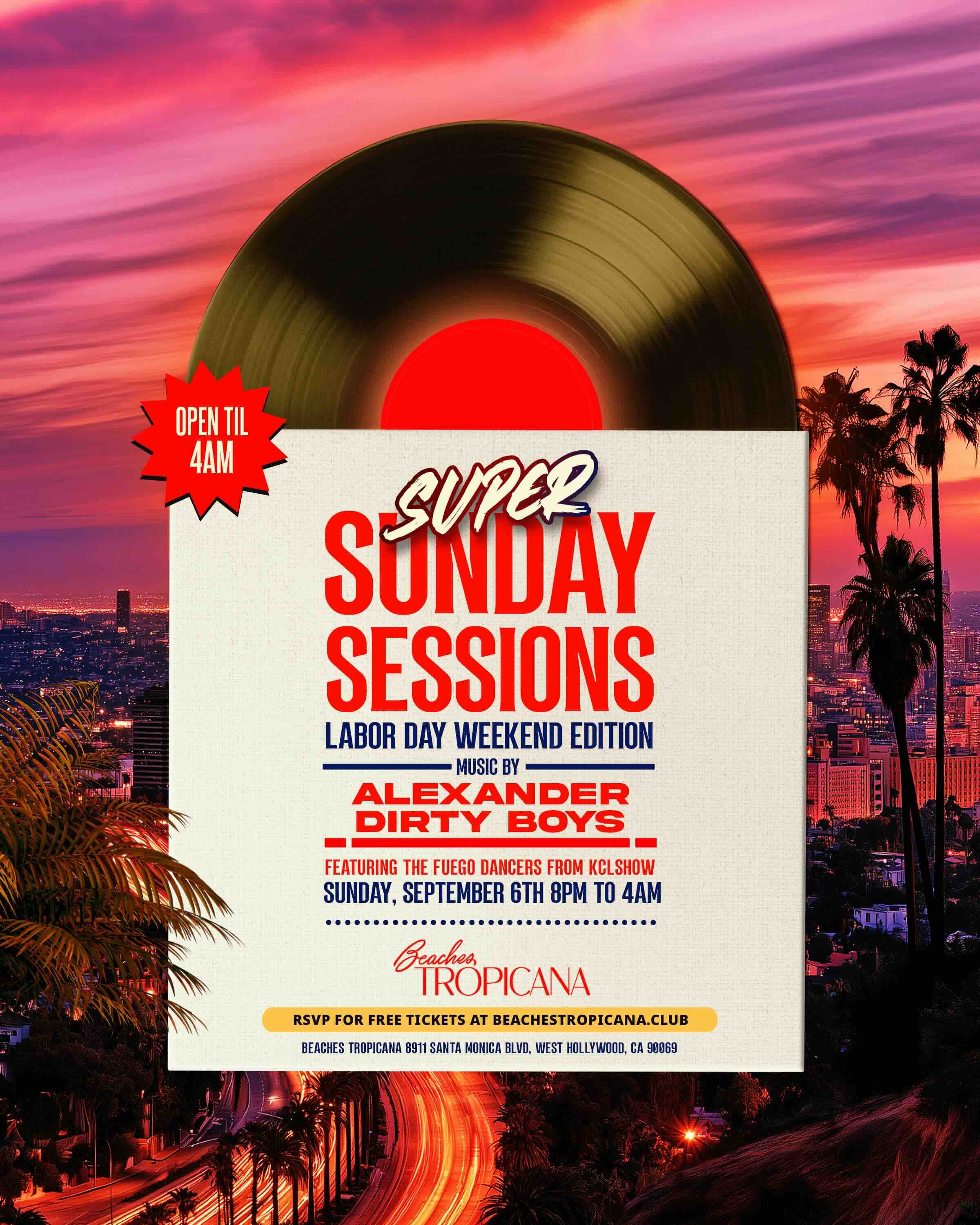 SUPER SUNDAY SESSIONS Labor Day Sunday!