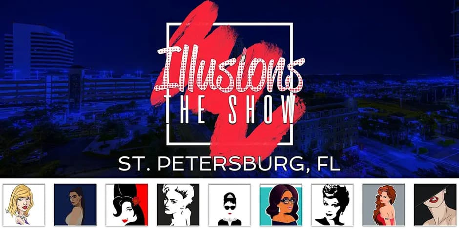 11.27 - Illusions The Drag Queen Show St Pete - Drag Queen Show - St. Petersburg