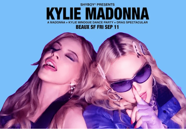 KYLIE MADONNA @ Beaux SF (presented by ShyBoy®)
