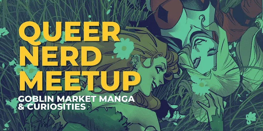 Queer Nerd Meetup at Goblin Market