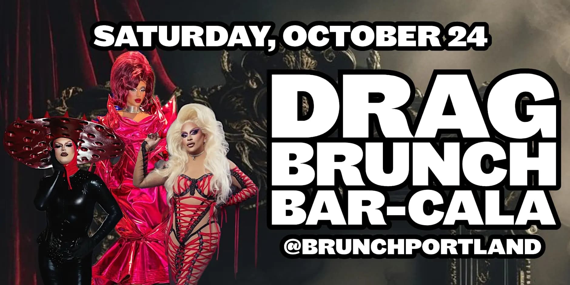 DRAG BRUNCH BAR-CALA (October 24 - Halloween Special)