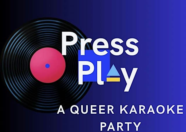 Press Play: a Queer Karaoke Party