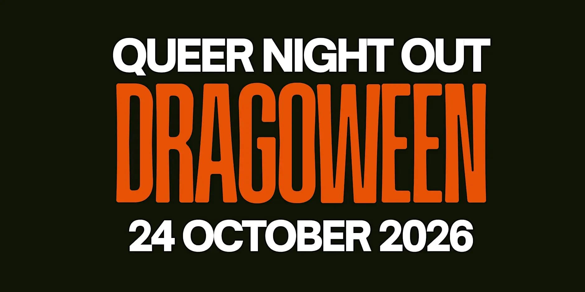 Queer Night Out Dragoween