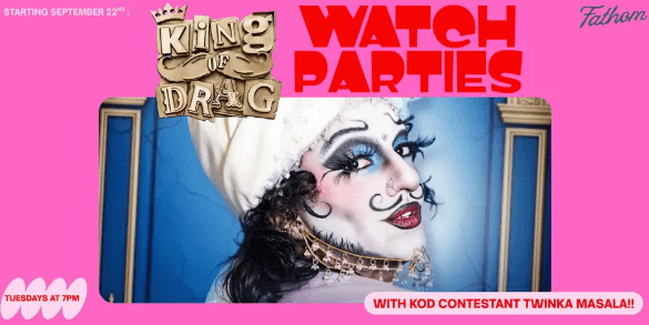 10.27 - King of Drag Watch Parties with Twinka Masala at Fathom!