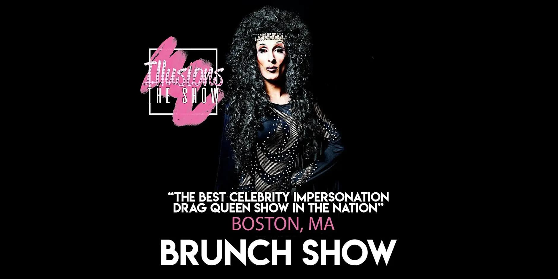 Illusions The Drag Brunch Boston - Drag Queen Brunch Show - Boston, MA 09/05