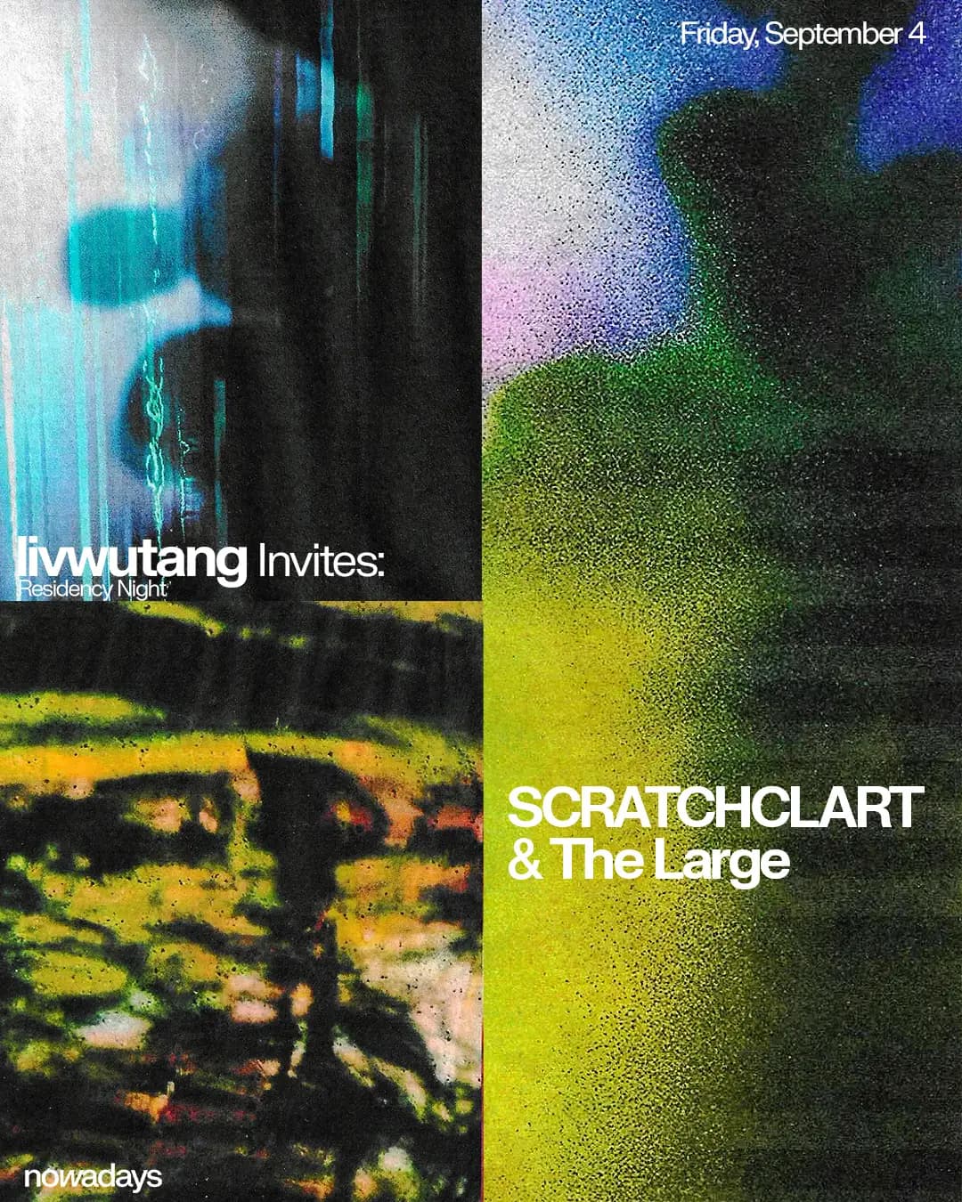 Residency Night: livwutang invites SCRATCHCLART & The Large