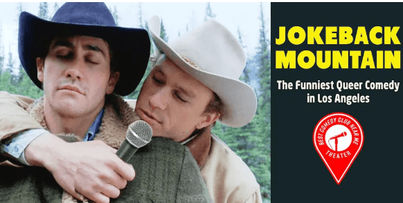 Jokeback Mountain Comedy Show