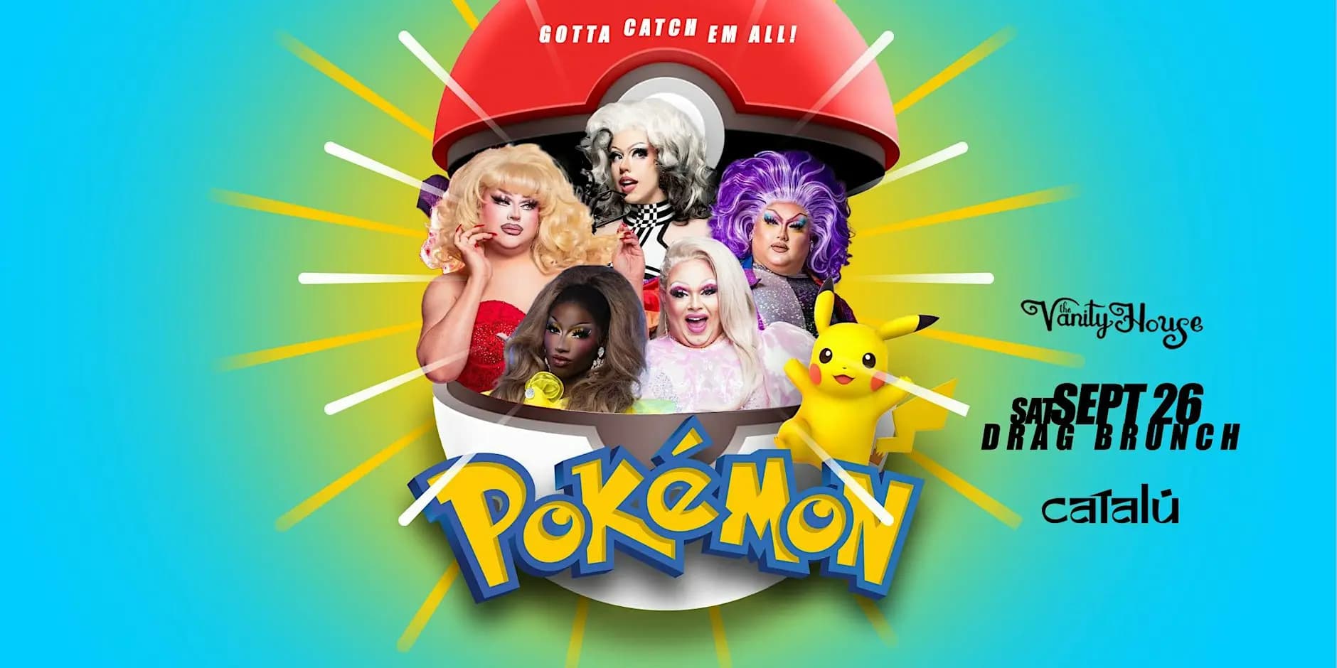 Gotta catch em all Pokemon Drag Brunch by The Vanity House