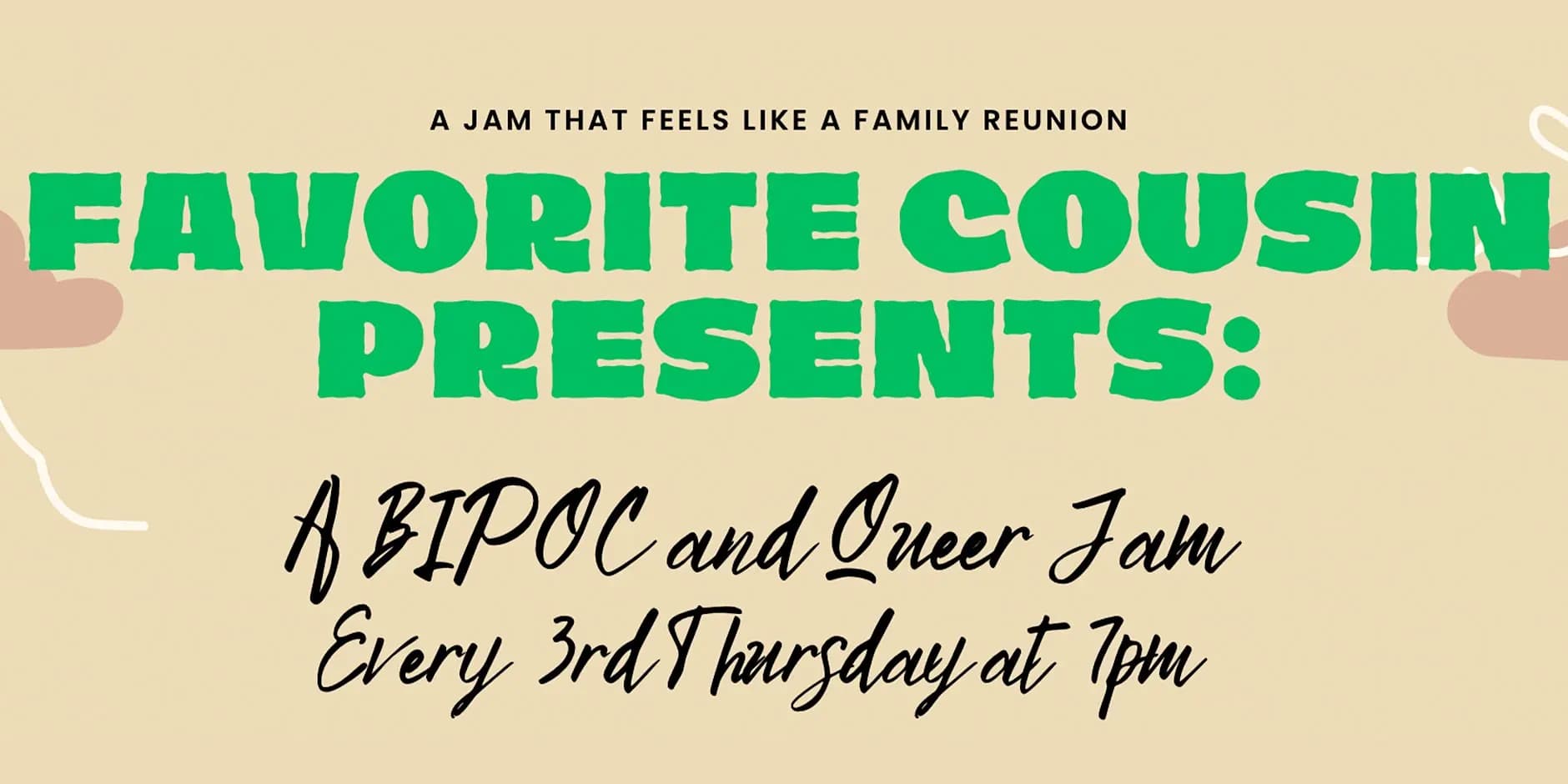 Favorite Cousin and The H.I.T. Presents: A BIPOC and Queer Improv Jam