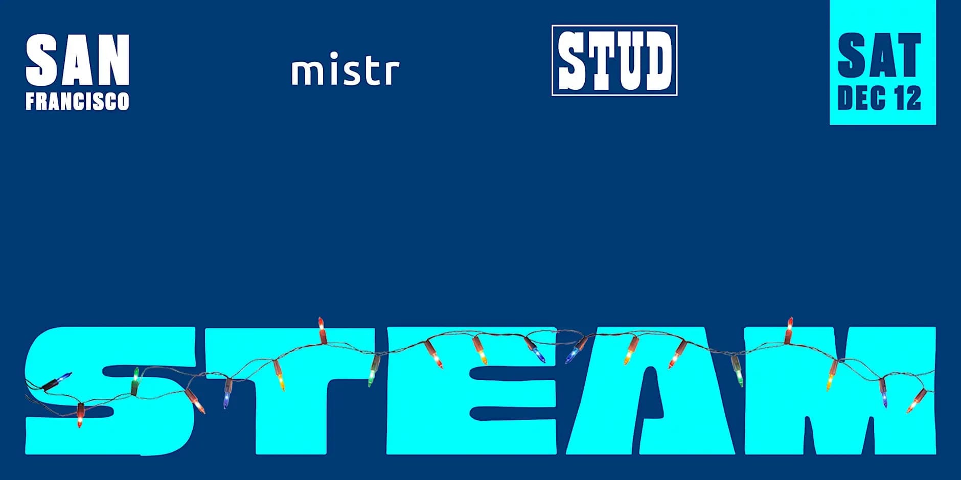 STEAM Towel Party San Francisco December Edition