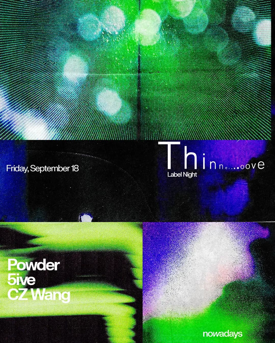 Label Night: Thinner Groove with Powder, 5ive & CZ Wang