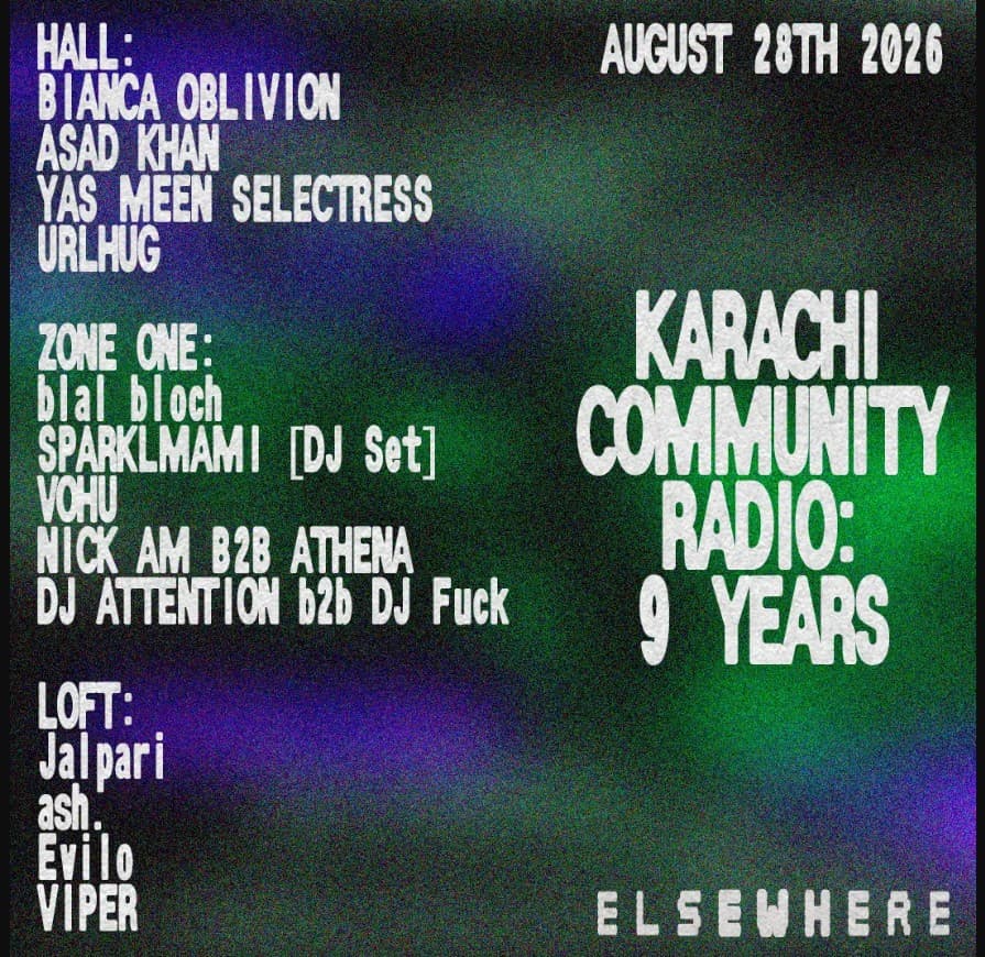 Karachi Community Radio: 9 years with Bianca Oblivion, Asad Khan, Yas Meen Selectress