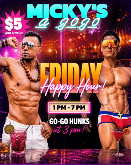 MICKY’S A GOGO Happy Hour