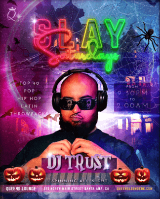 SLAY Saturdays ft. DJ Trust