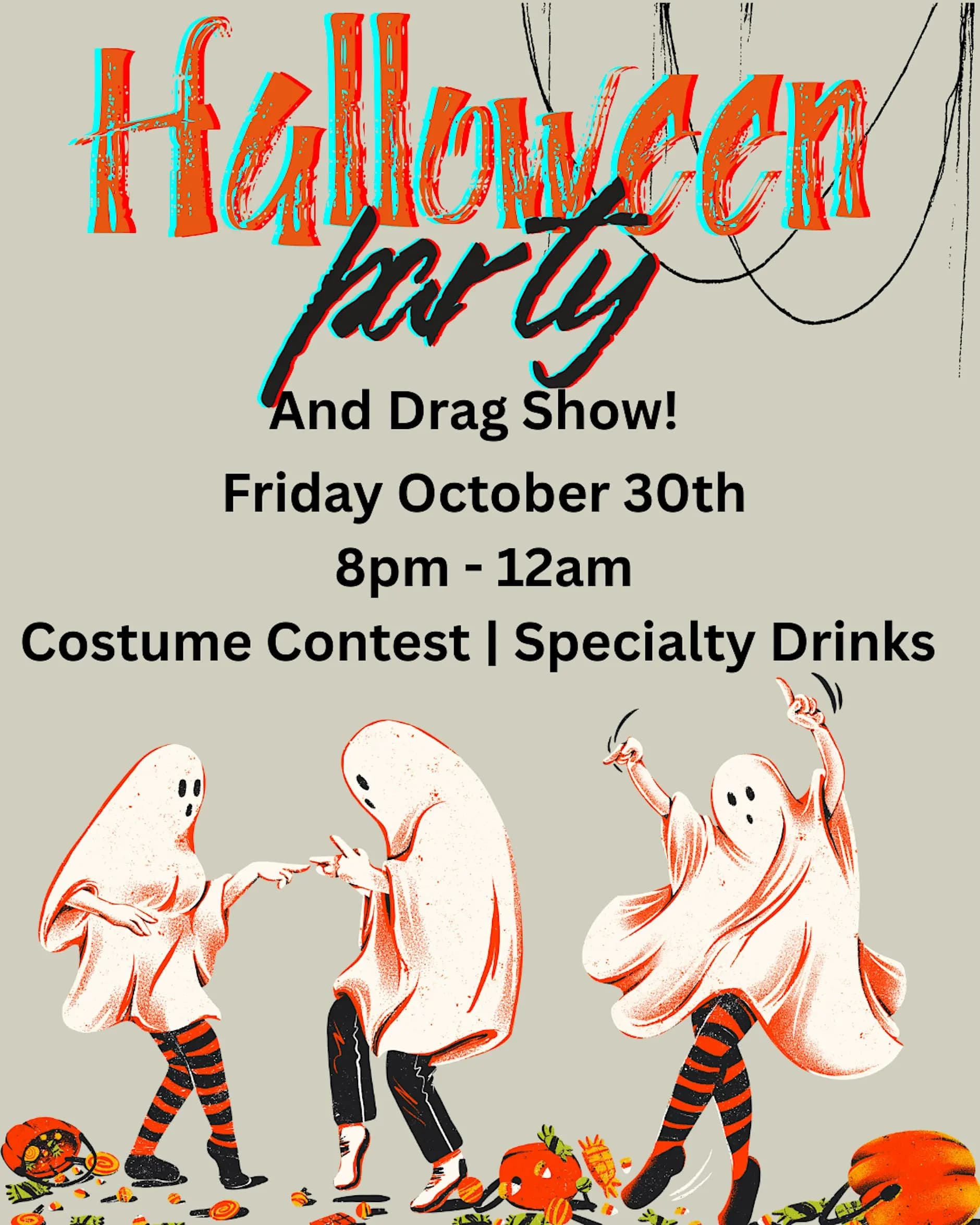 Halloween Party and Drag Show!