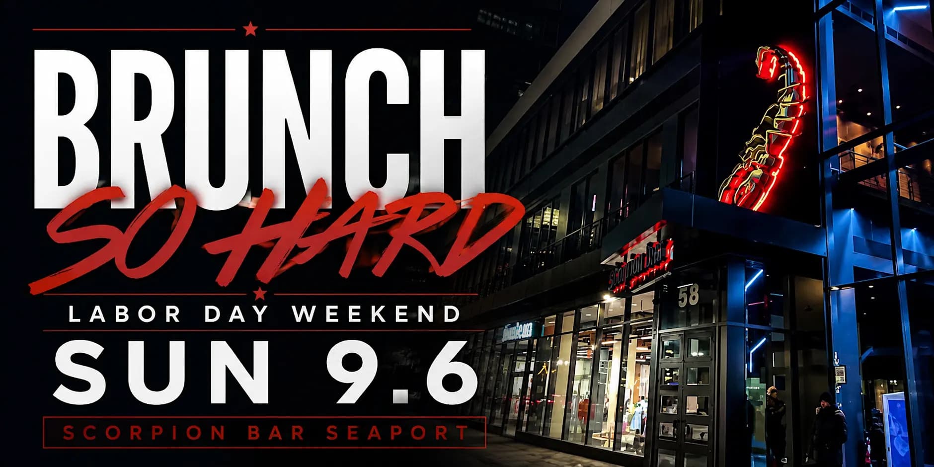 Brunch So Hard Labor Day Weekend - Scorpion Bar - Seaport