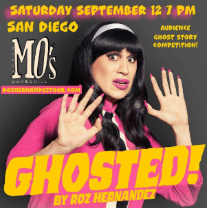 SAN DIEGO Ghosted! by Roz Hernandez LIVE 9/12