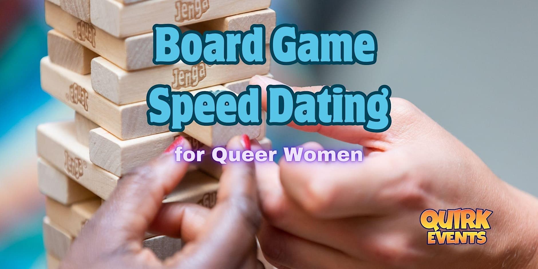 Board Game Speed Dating for Queer Women at Club Café - Boston