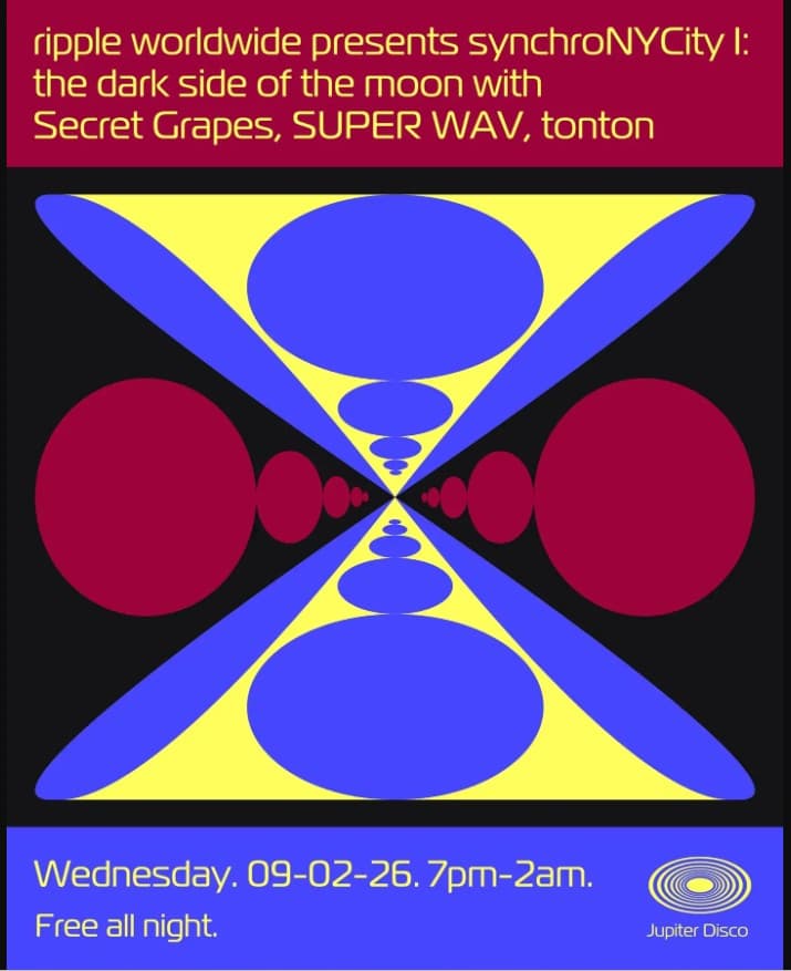 synchroNYCity I: the dark side of the moon with Secret Grapes, SUPER WAV, tonton