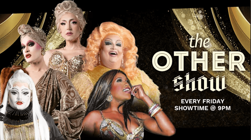 9.18 - The Other Show - Friday Drag Cabaret