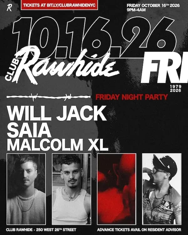 Club Rawhide FRIDAY NIGHT 10.16.26 w/ Will Jack, Saia, Malcolm XL