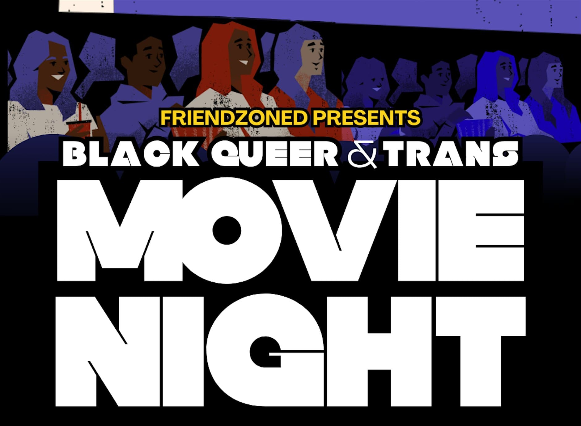 FriendZoned’s Black Queer Movie Night & Discussion