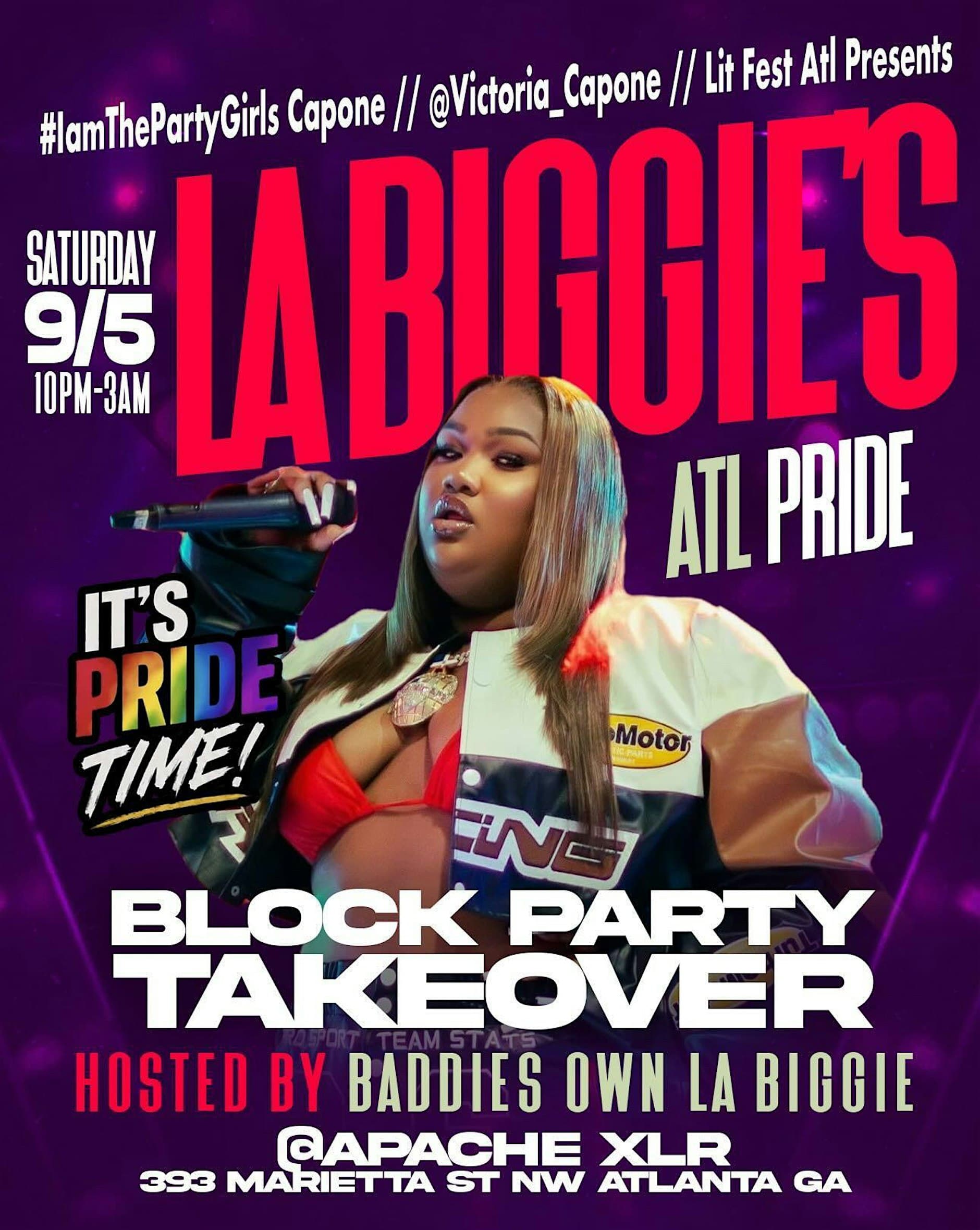 La Biggie’s Atl Pride Block Party Takeover!