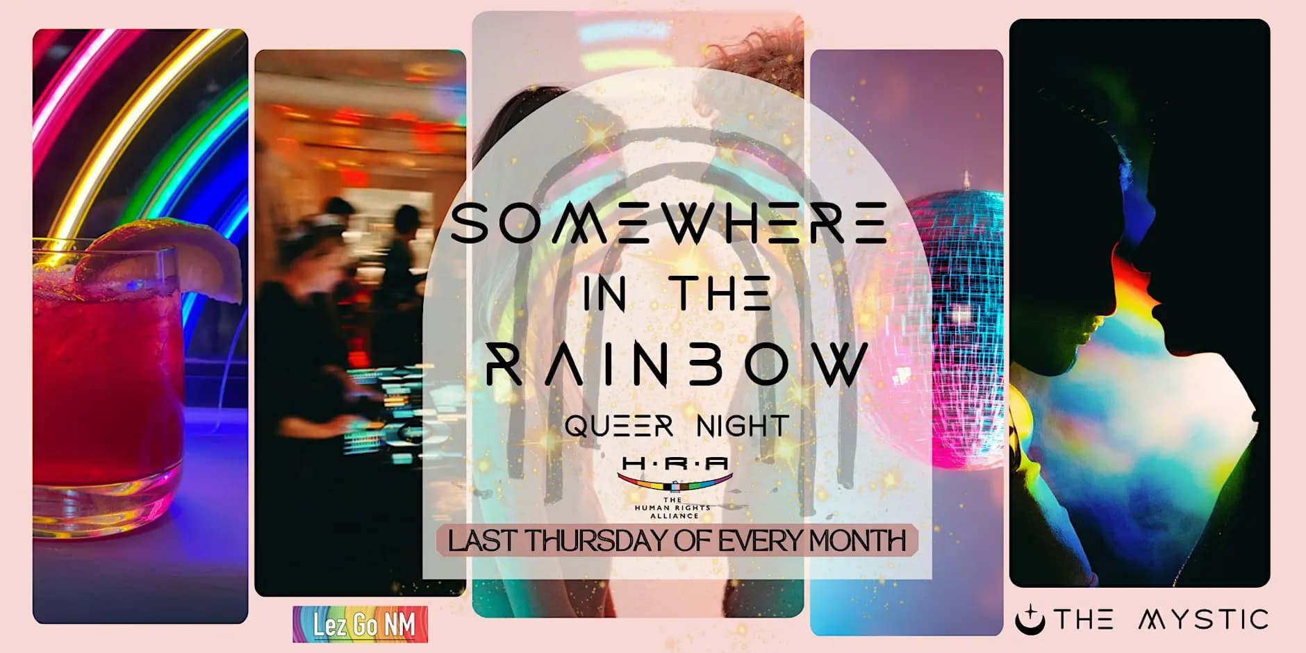 "Somewhere In the Rainbow" - Queer Night at The Mystic - 11/26