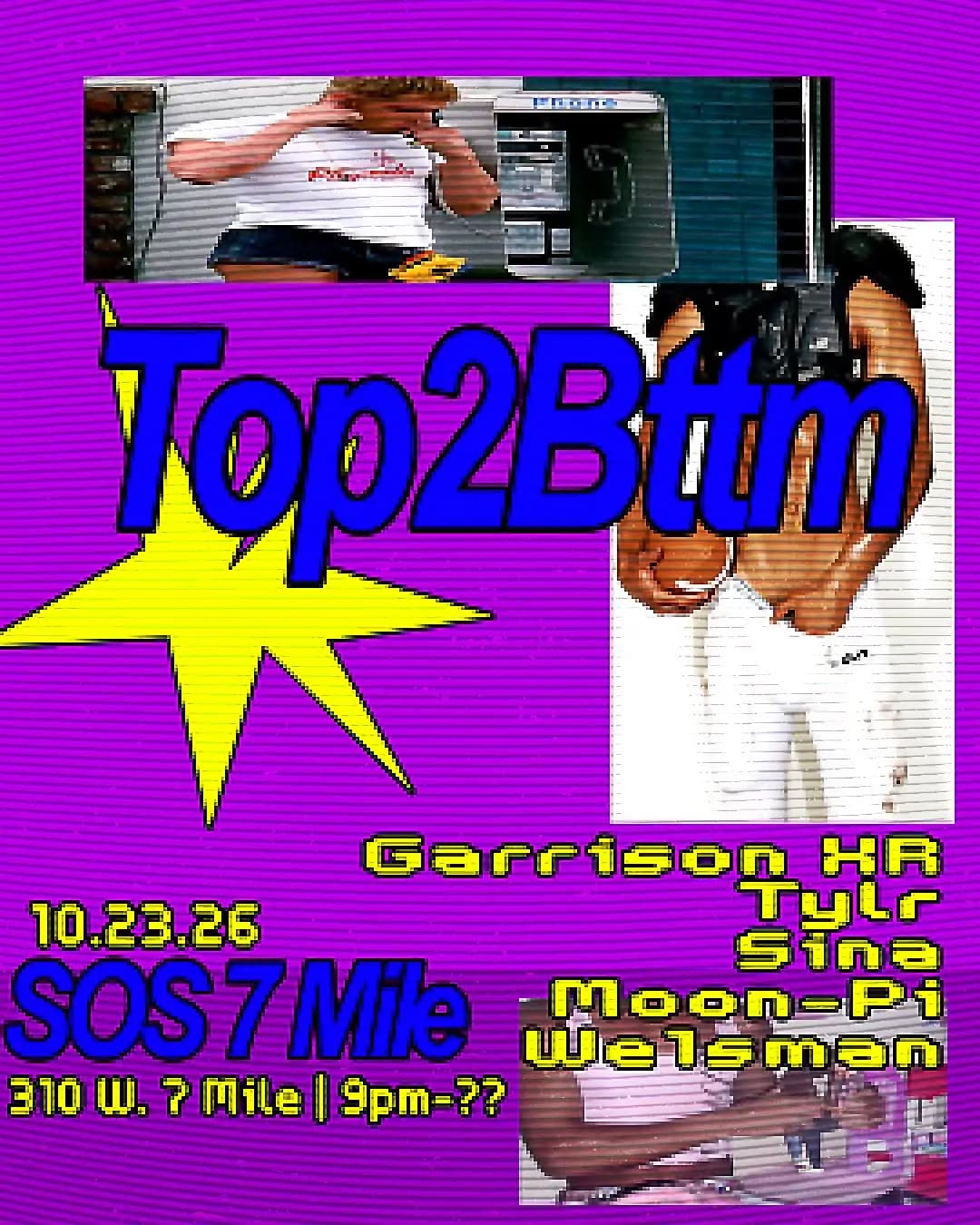 FRIDAY - TOP2BTTM at SOS7MILE - FRIDAY