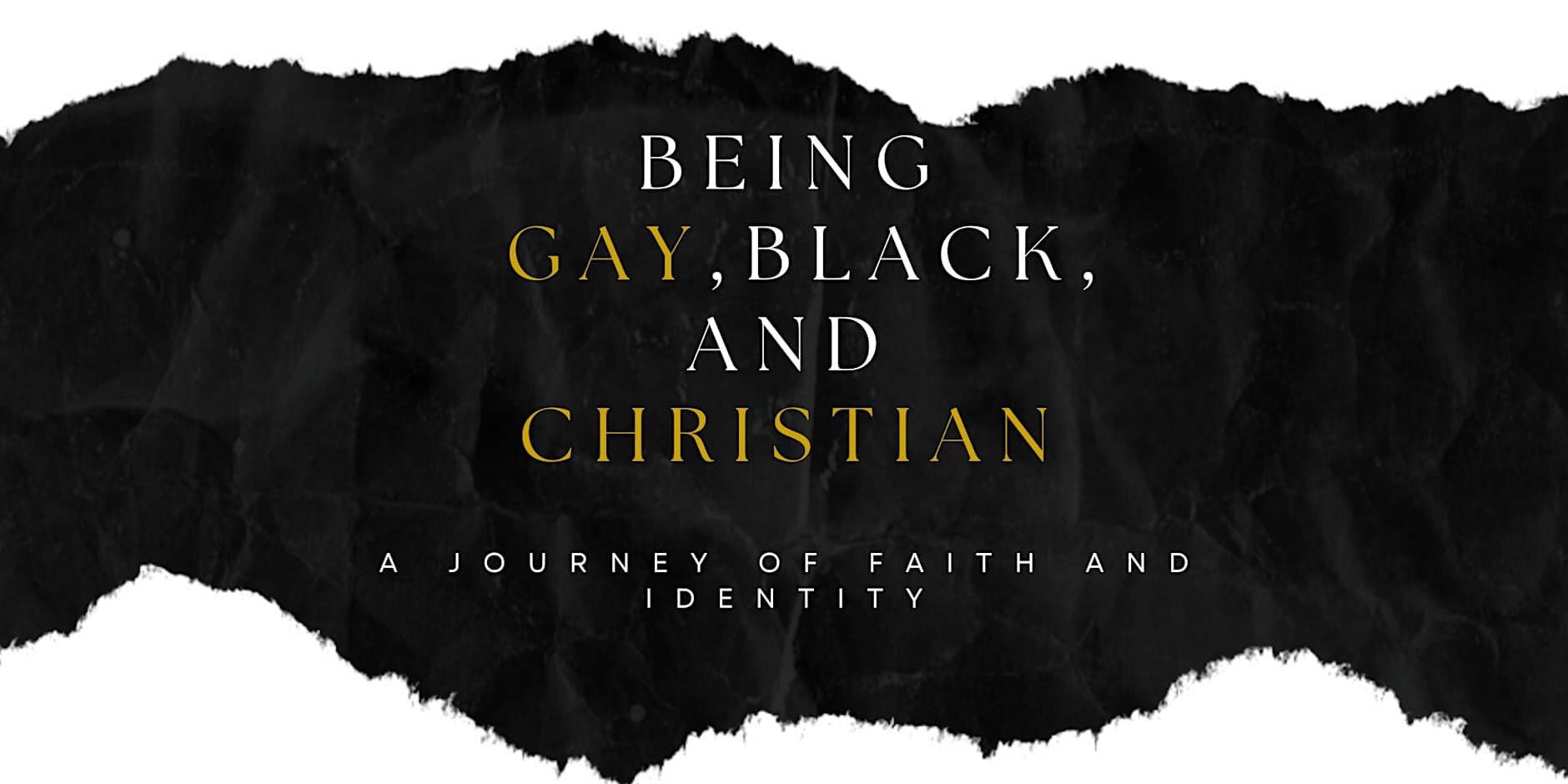 A Live Book Talk & Celebration: Being Gay, Black, AND Christian