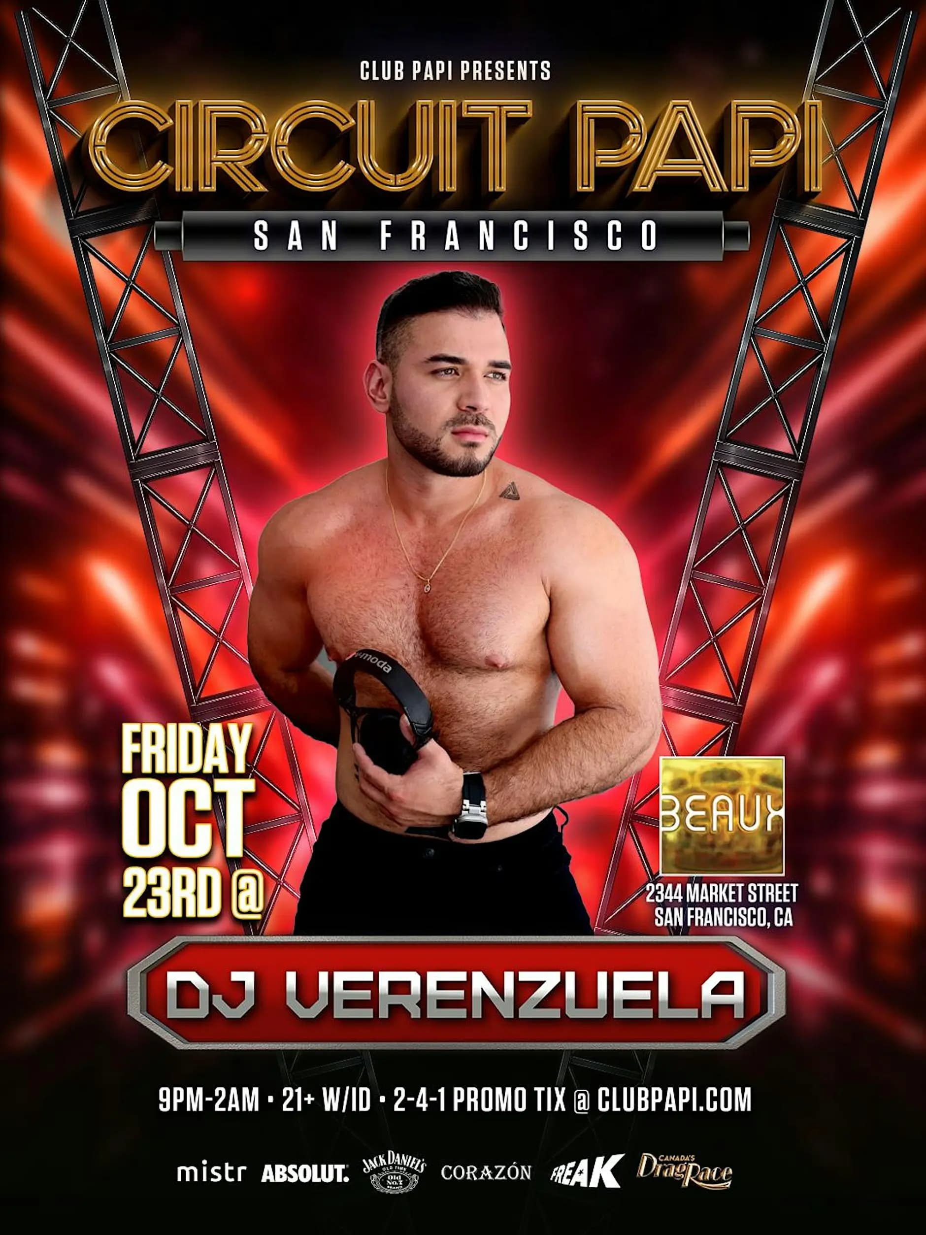 CIRCUIT PAPI SF w/DJ VERENZUELA & RPDR CANADA QUEEN "DULCE" LIVE @ BEAUX