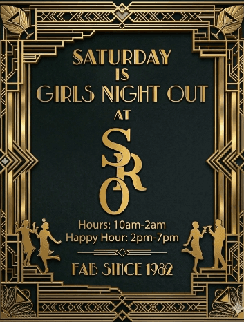 10.24 - Saturday is Girls Night Out at SRO