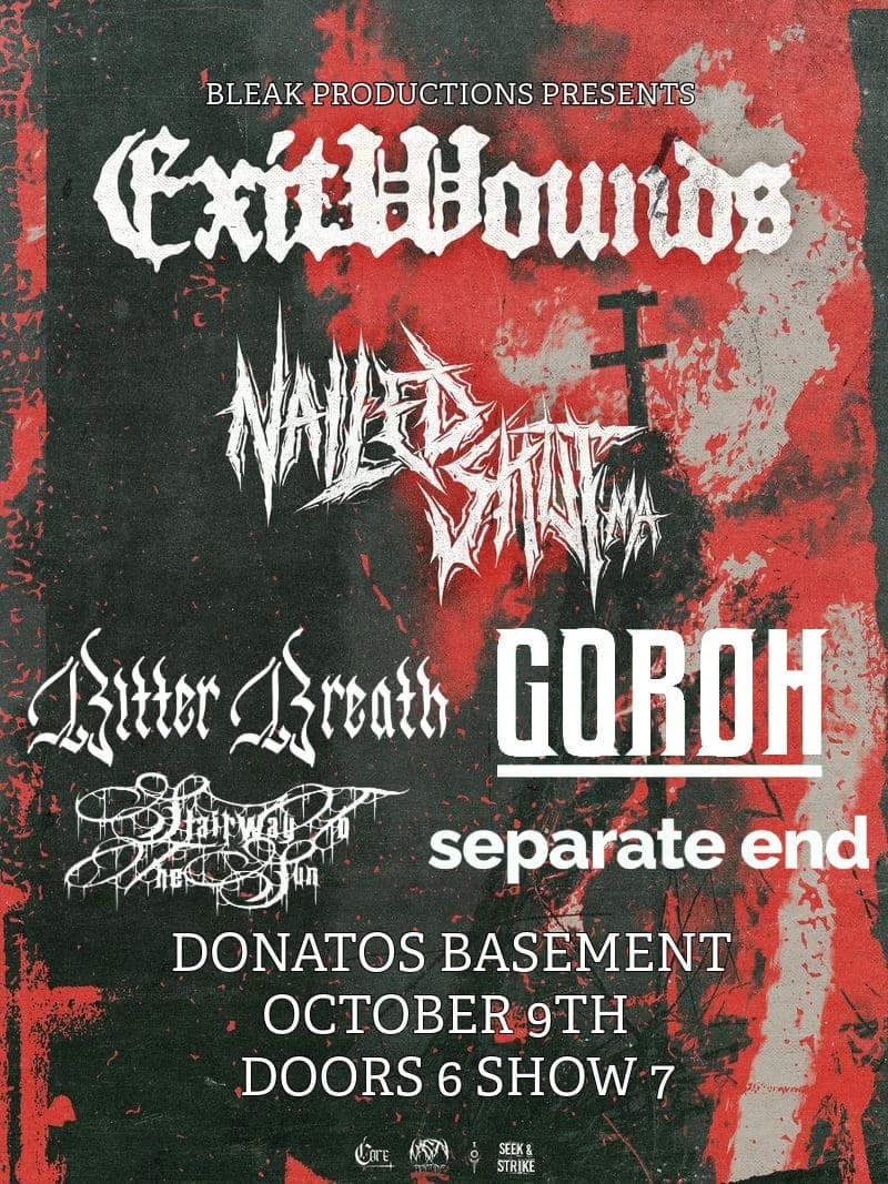 ExitWounds/Nailed Shut MA/GOROH/Bitter Breath/seperate end/Stairway To The Sun @ Donatos Basement