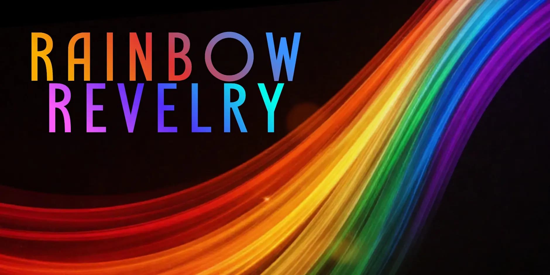 RAINBOW REVELRY