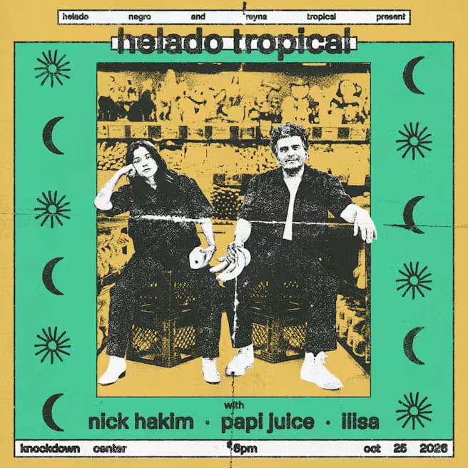 Helado Negro and Reyna Tropical Present: HELADO TROPICAL w/ Nick Hakim +