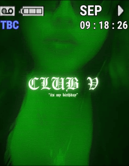 Club V presents: "its my birthday"