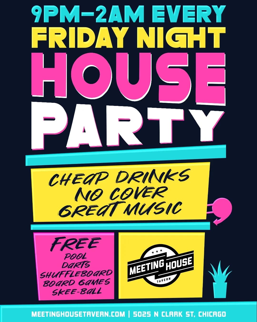 FRIDAY NIGHT HOUSE PARTY