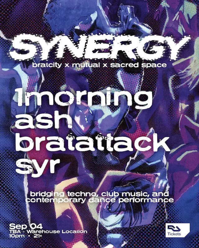 Bratcity x Mutual x Sacred Space present: Synergy - 1morning, ASH, BRATATTACK, SYR