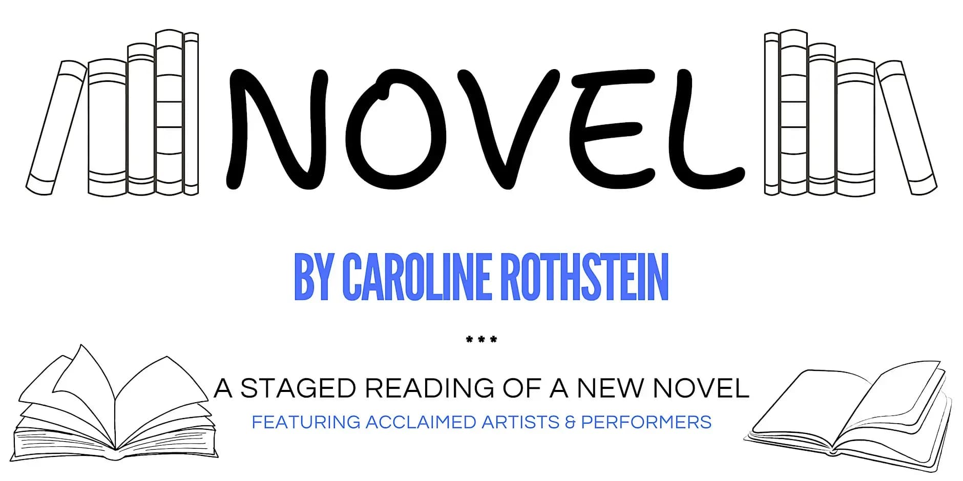 NOVEL, a staged reading