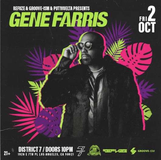 Putivuelta + Groove-ism + Refuze Presents - GENE FARRIS