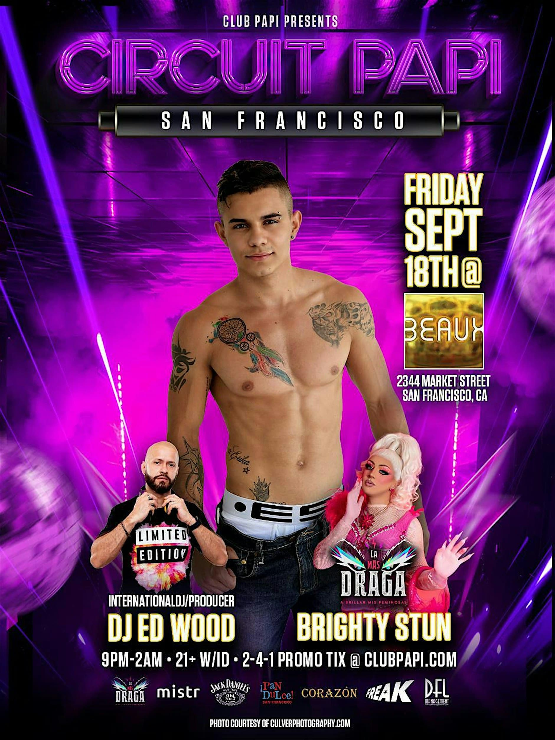 CIRCUIT PAPI SF w/DJ ED WOOD & LA MAS DRAGA QUEEN BRIGHTY STUN LIVE @BEAUX