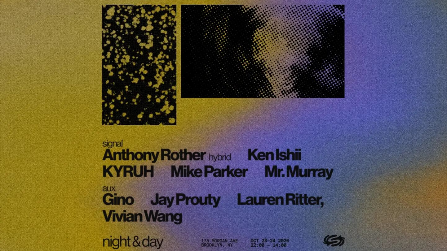 Night & Day: Anthony Rother Hybrid, Ken Ishii, KYRUH, Mike Parker, Mr.Murray