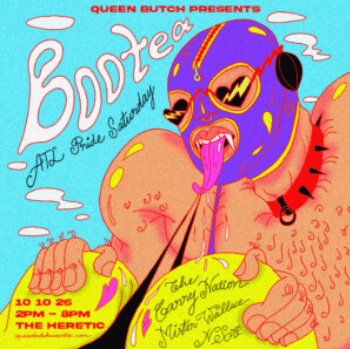 PRIDE SAT DAY: BOOTEA W/ THE CARRY NATION + MISTER WALLACE